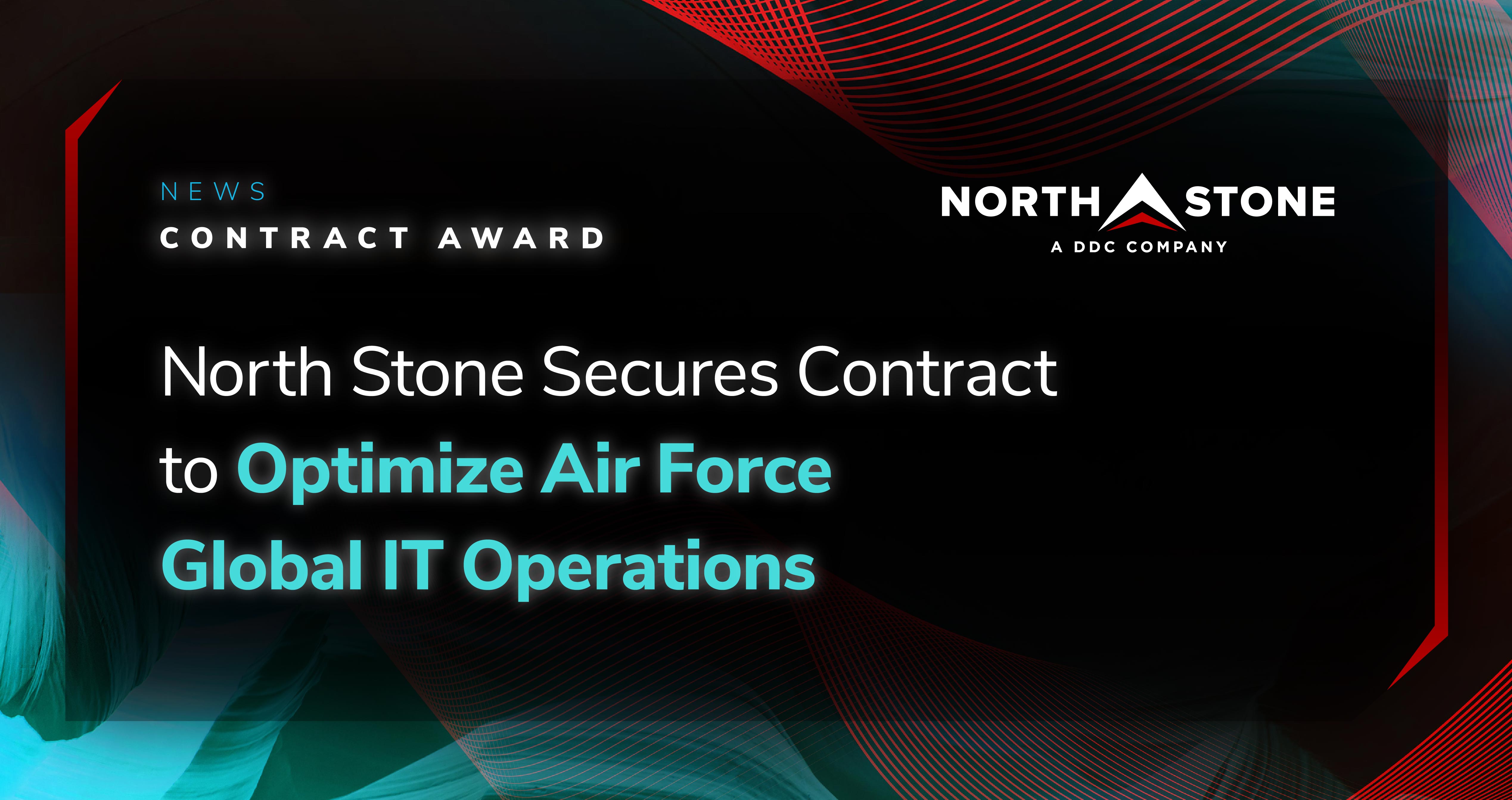 North Stone Secures Contract to Optimize Air Force Global IT Operations