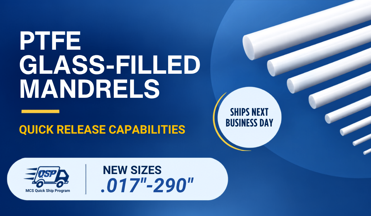 MCS Accelerates Catheter Manufacturing with QuickShip PTFE Glass Mandrels 