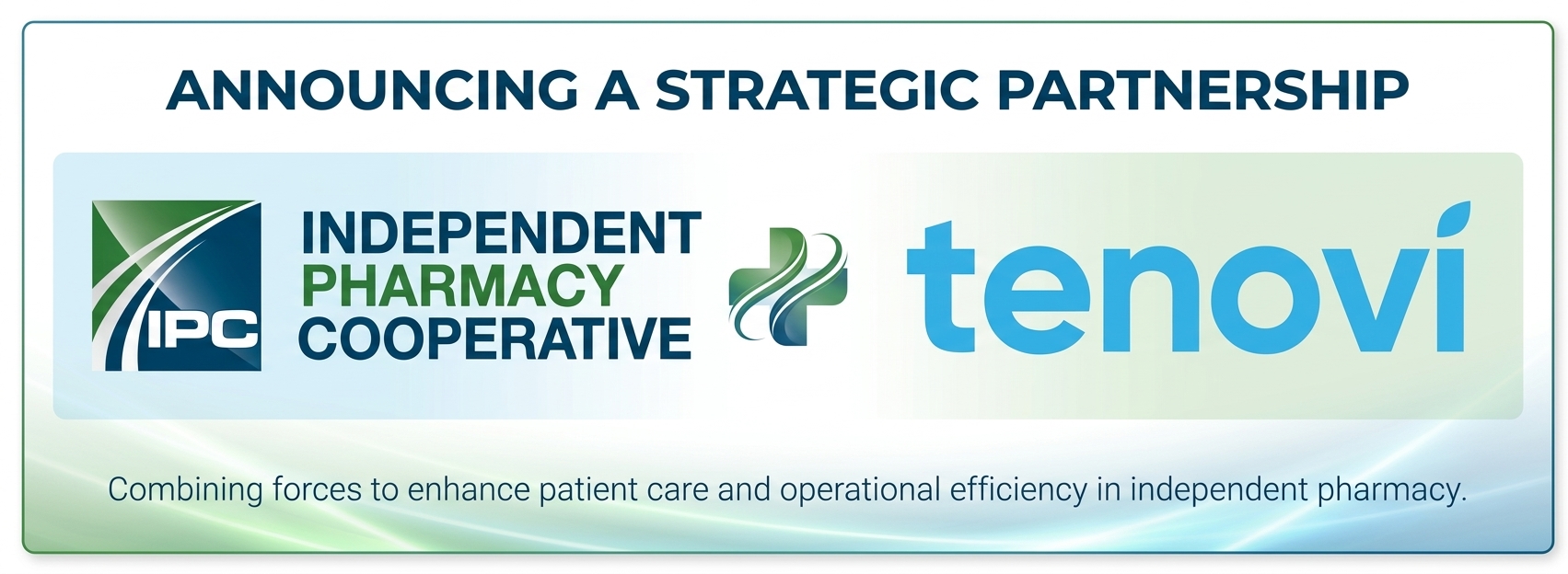 IPC and Tenovi Collaborate to Advance Patient Care & Clinical Services in Independent Pharmacies