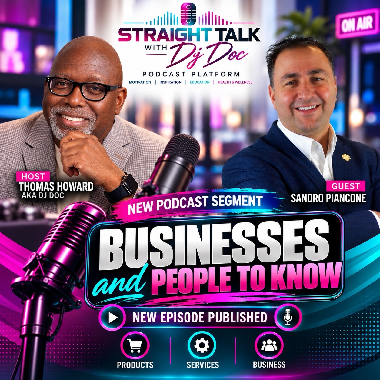 CPG Industry Veteran Sandro Piancone Featured Guest on "Straight Talk with DJ Doc" Podcast Discusses New Book Wholesale MBA and the Future of Consumer Packaged Goods