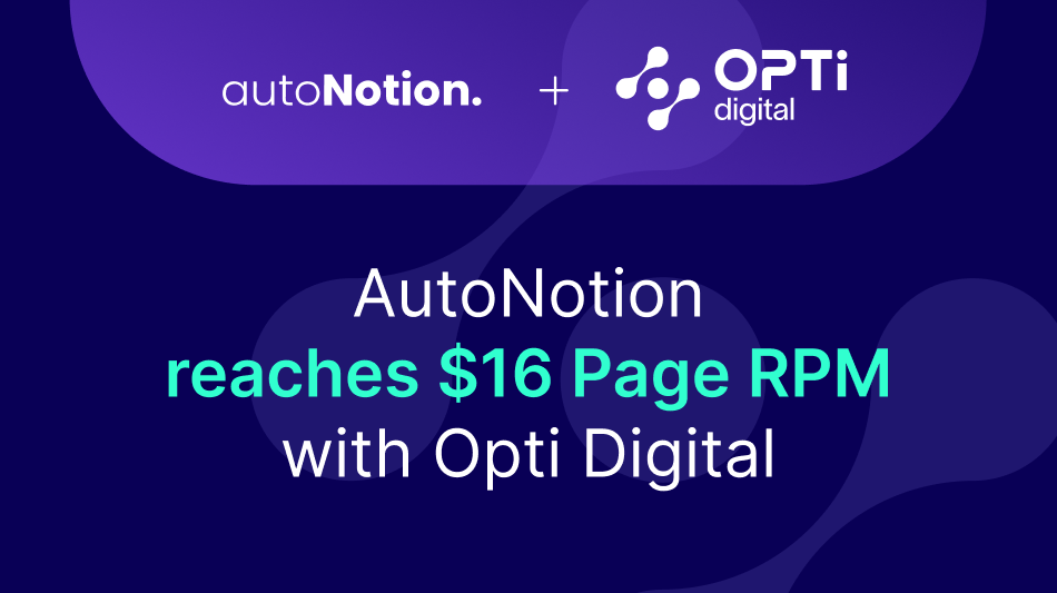 AutoNotion Reaches $16 Programmatic Page RPM with Opti Digital