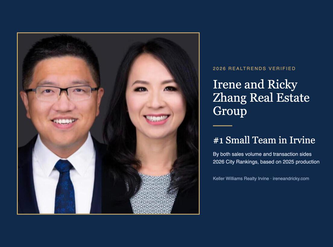 Top Real Estate Agents in Irvine, CA: Irene and Ricky Zhang Ranked #1 Small Team by RealTrends Verified