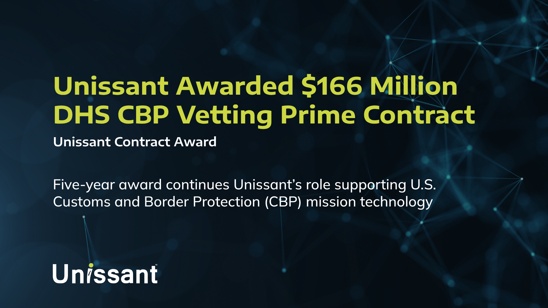 Unissant Awarded $166 Million DHS CBP Vetting Prime Contract