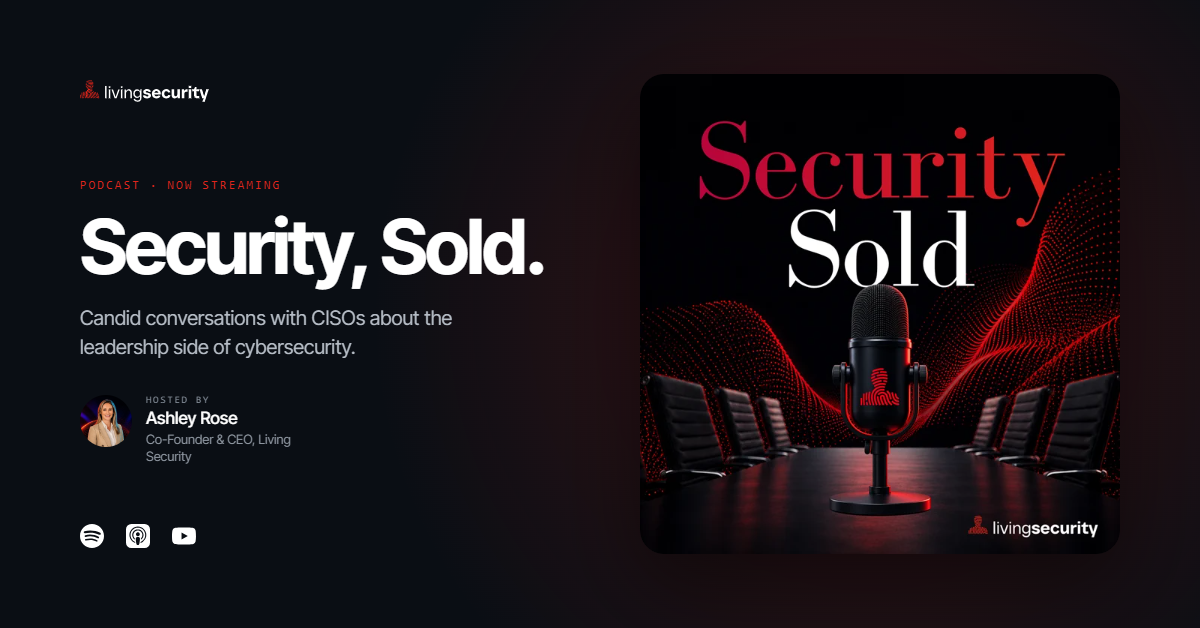 Living Security Announces Security, Sold Podcast Hosted by CEO Ashley Rose