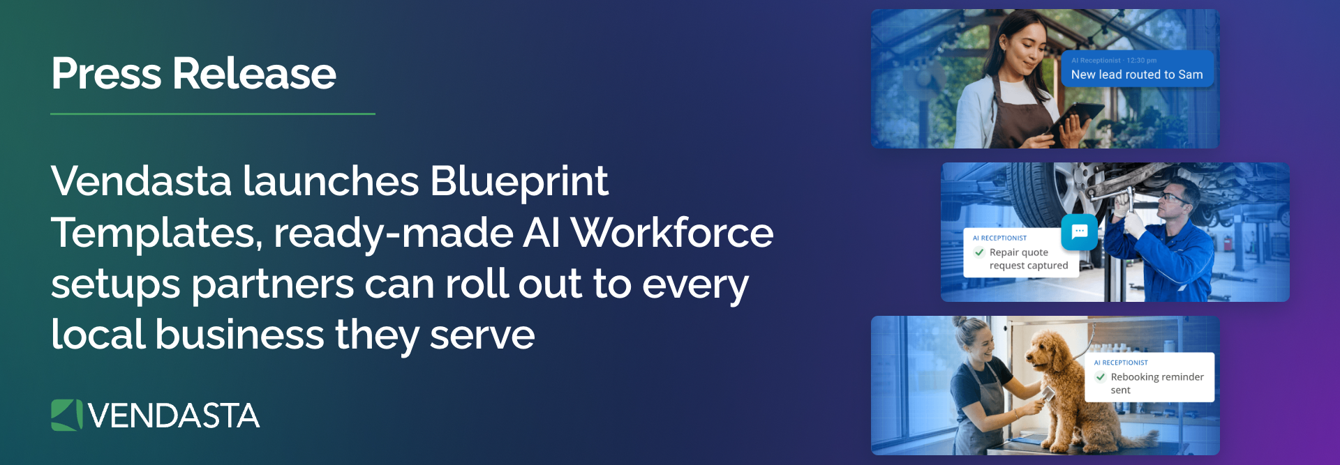 Vendasta Launches Blueprint Templates, Ready-Made AI Workforce Setups Partners Can Roll Out to Every Local Business They Serve