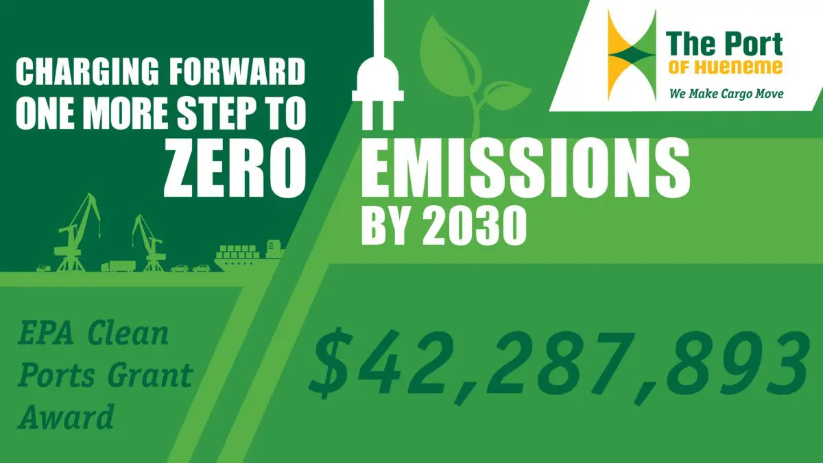 Port of Hueneme "Goes Electric!" over $42 Million EPA Clean Ports Grant Award