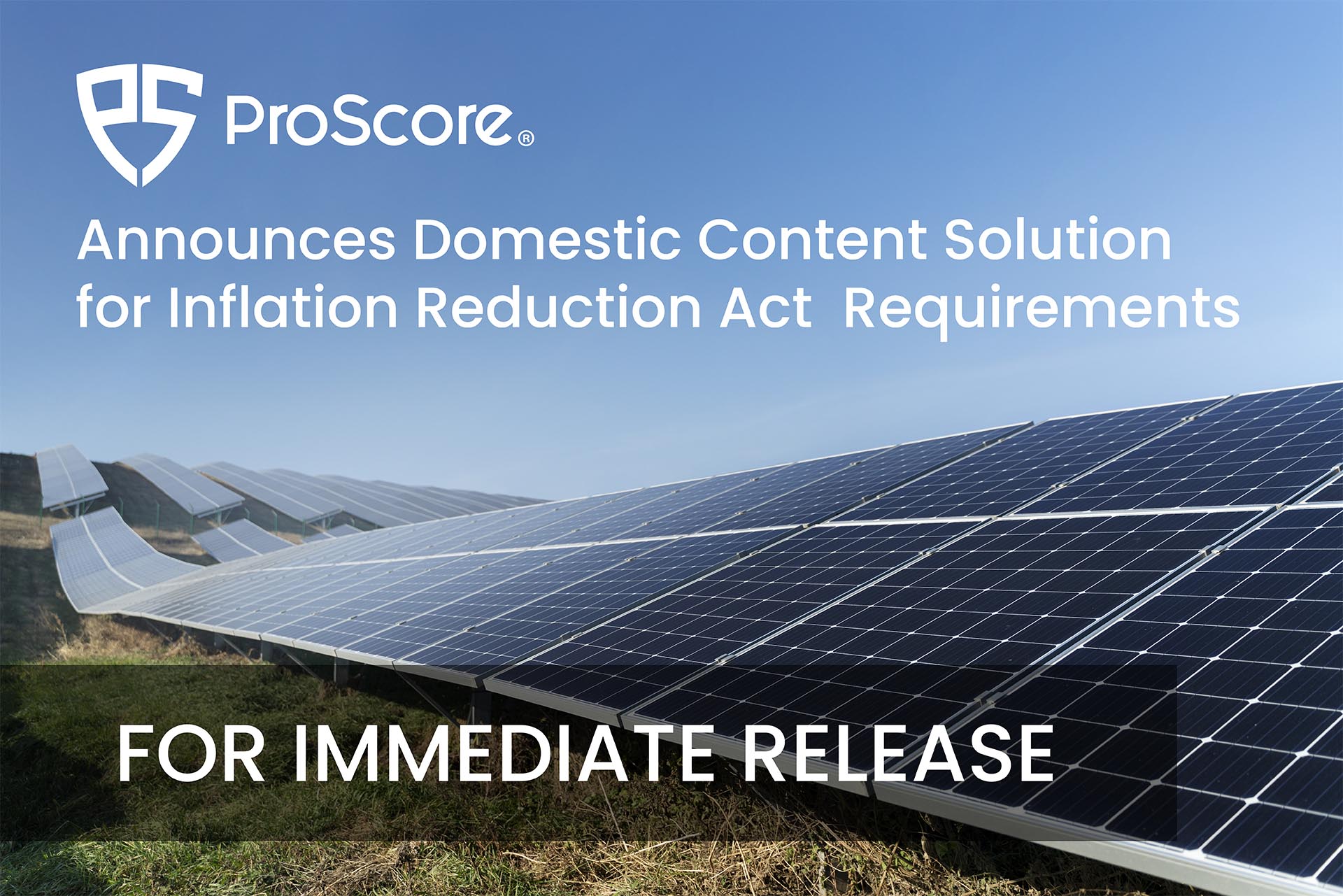 ProScore Announces Domestic Content Solution for Inflation Reduction Act Requirements