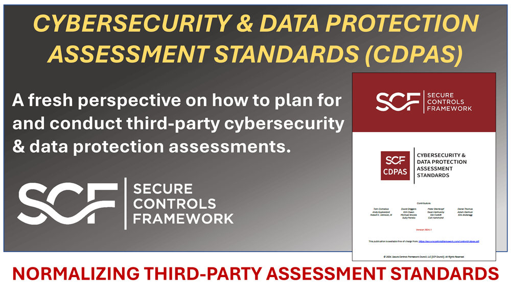 Cybersecurity & Data Protection Assessment Standards (CDPAS) Makes Third-Party Cybersecurity Assessments More Efficient
