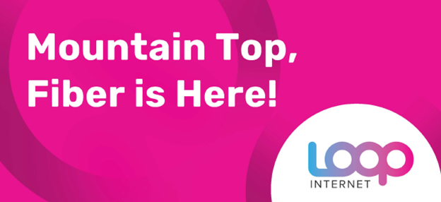 Loop Launches Fiber Internet in Mountain Top, Bringing Reliable High-Speed Connectivity to Residents and Businesses