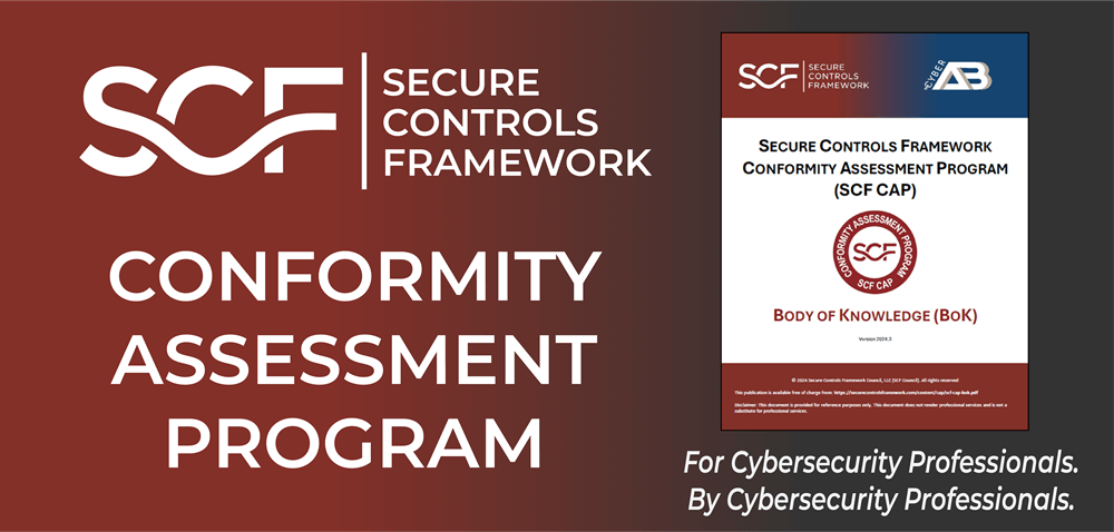 Secure Controls Framework Council Partners with The Cyber AB  to Enhance Its SCF Conformity Assessment Program