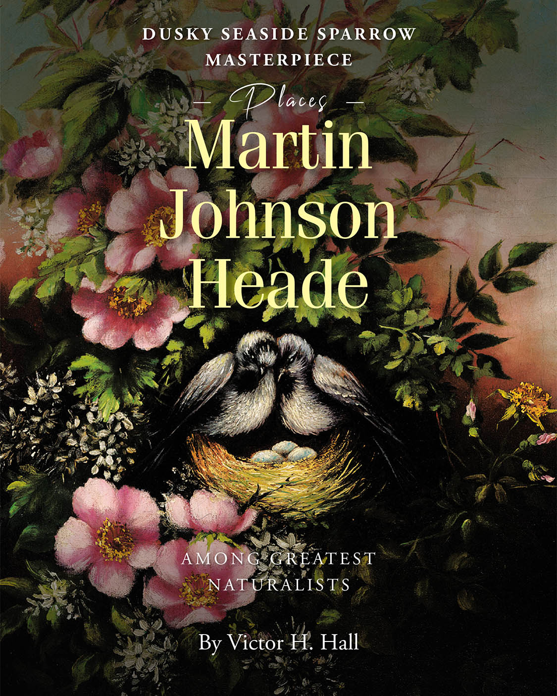 Victor H. Hall’s New Book on Martin J. Heade’s Dusky Seaside Sparrow Set for Early 2025 Release