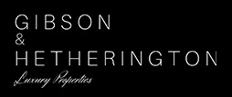 Gibson & Hetherington Luxury Properties: A Cut Above the Rest