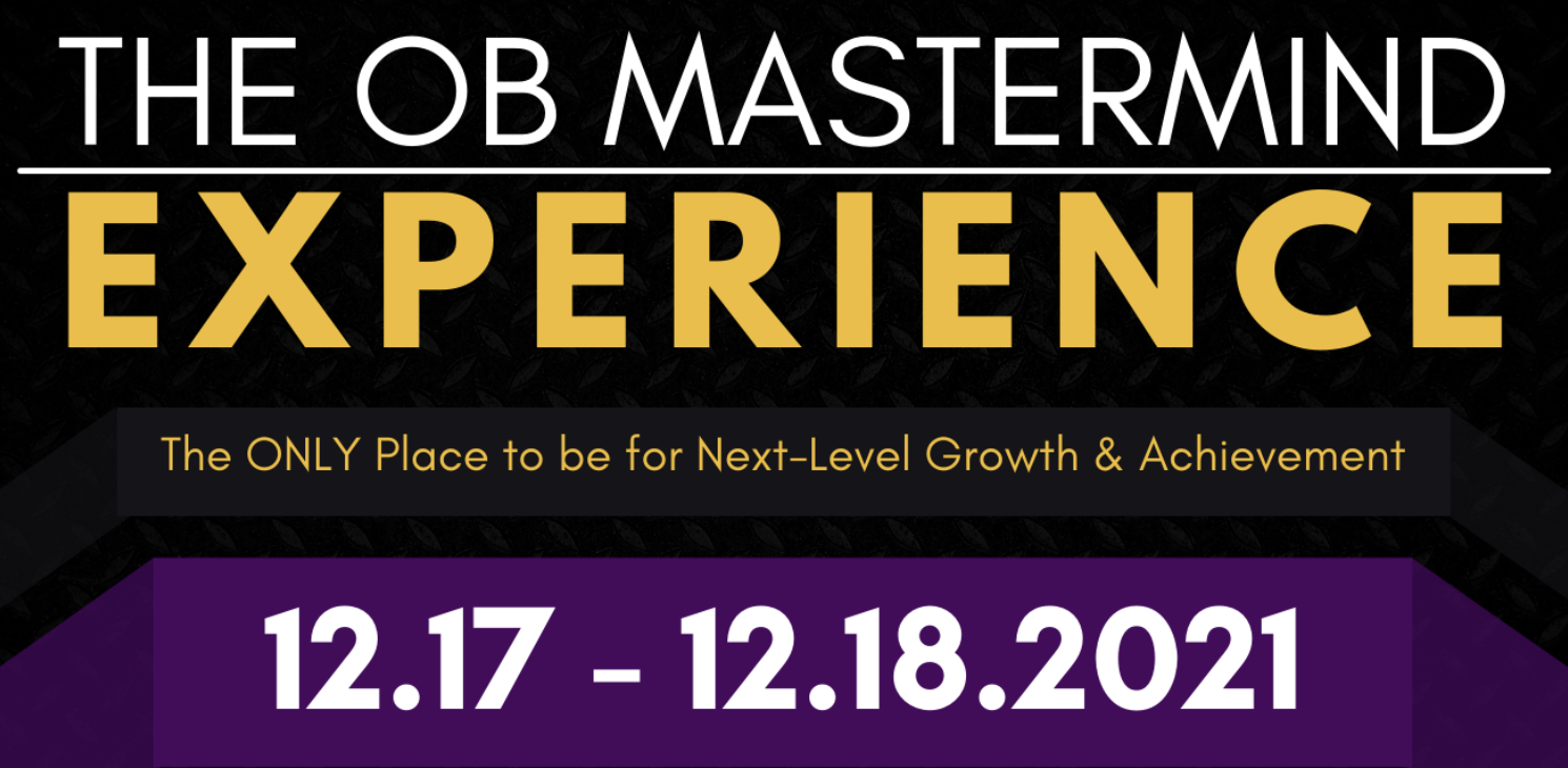 'OB Mastermind Business Legacy Experience' Returns to Help Entrepreneurs Achieve Breakthroughs