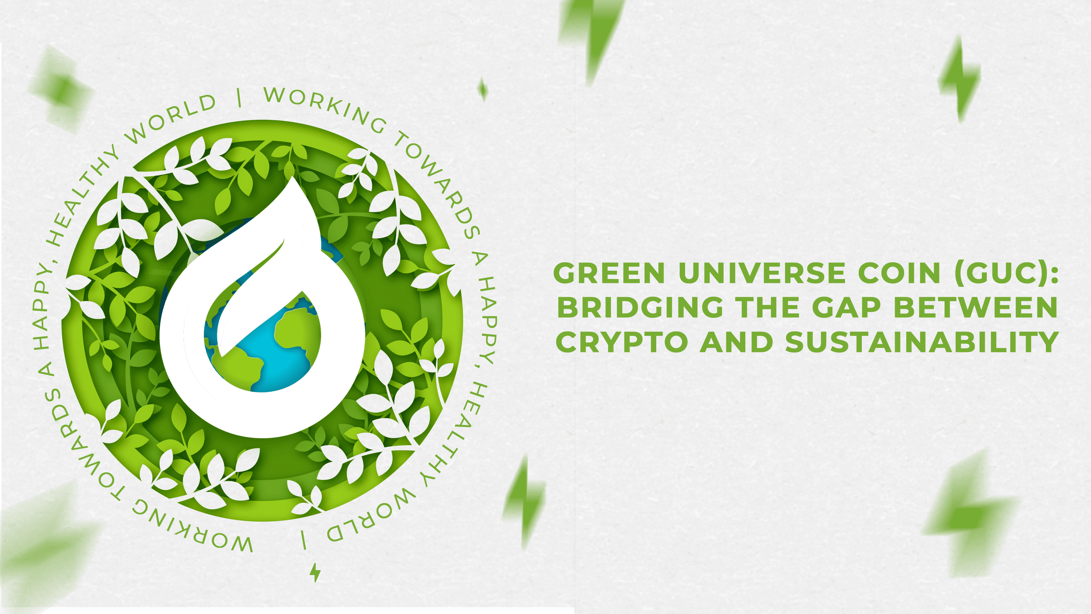 Green Universe Coin - GUC is Bridging the Gap between Crypto and Sustainability