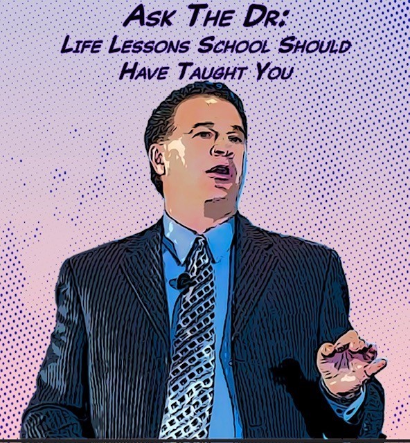 Dr. Tony Vercillo Launches New Podcast: Ask the Doc: Life Lessons You Should Have Been Taught in School
