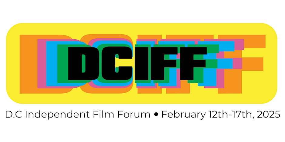 D.C. Independent Film Forum Announces Film Lineup, Schedule for 2025