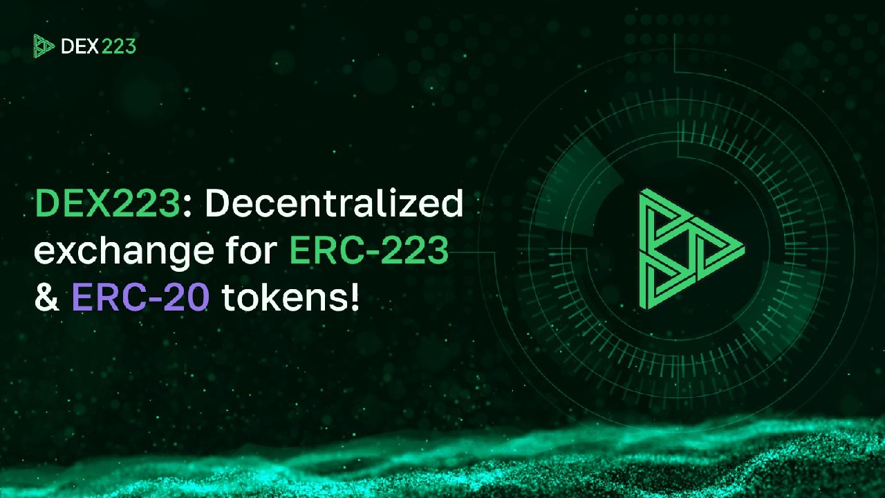 Dex223 Revolutionizes Decentralized Exchange Landscape with ERC-223 Innovation
