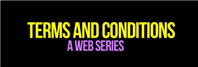 Terms and Conditions, a New Web Series by Dezera Page, is Officially Released