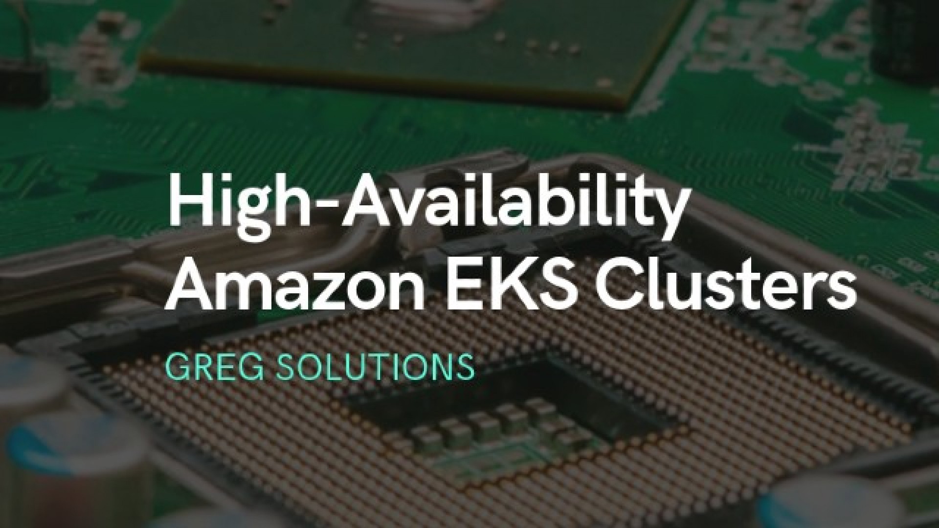 high-availability-amazon-eks-clusters-with-terraform-greg-solutions