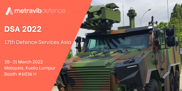 Visit Us At Dsa 2022 Kuala Lumpur Metravib Defence