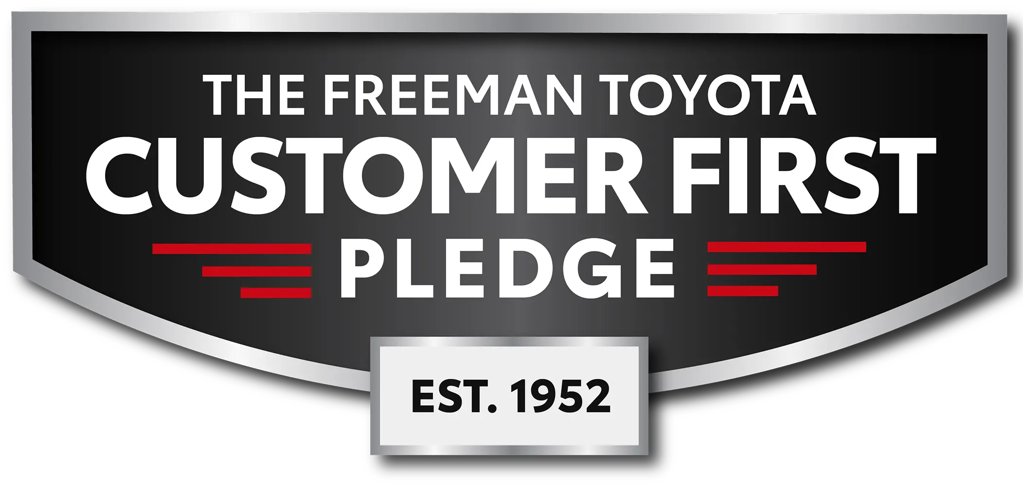 Freeman Toyota Customer 1st Badge