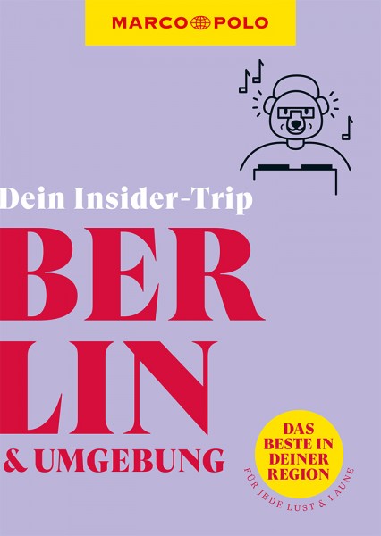 MARCO POLO Dein Insider-Trip Berlin & Umgebung