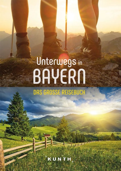 Unterwegs in Bayern: Das große Reisebuch