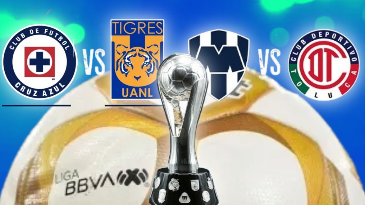 Semifinales de la Liga MX: Transmisión en vivo de Cruz Azul vs. Tigres y Monterrey vs. Toluca.