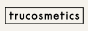 trucosmetics