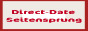 Direct-Date Seitensprung