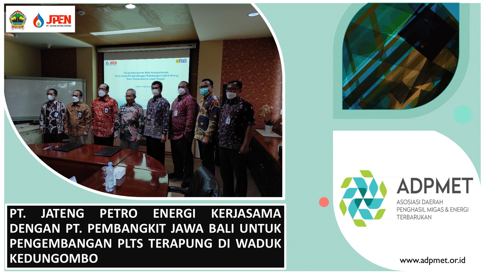 PT. Jateng Petro Energi Kerjasama dengan PT. Pembangkit Jawa Bali Untuk Pengembangan PLTS Terapung di Waduk Kedungombo