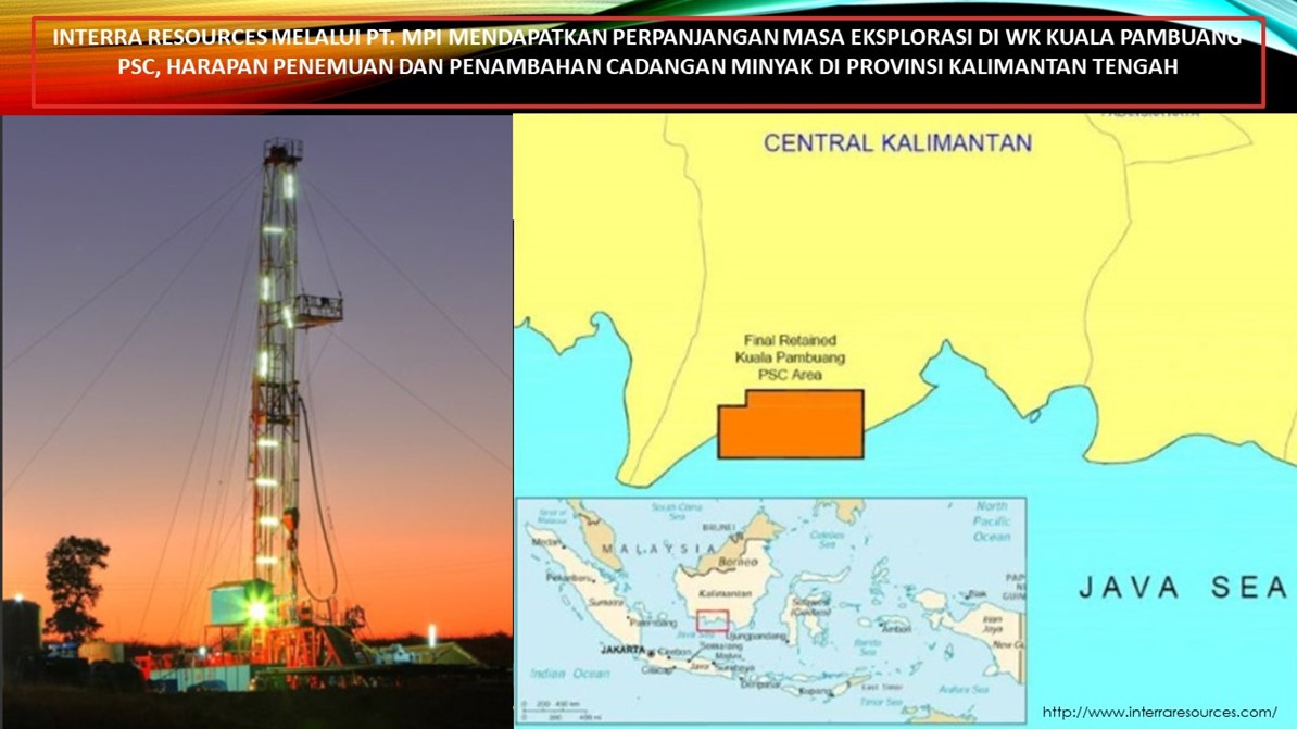 HIDUPKAN KEMBALI EKSPLORASI MIGAS CEKUNGAN PAMBUANG KALIMANTAN TENGAH, PT. MENTARI PAMBUANG INTERNASIONAL (MPI) MENDAPATKAN PERPANJANGAN MASA EKSPLORASI DI WILAYAH KERJA KUALA PAMBUANG