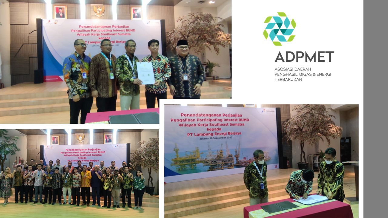 Penandatanganan Perjanjian Pengalihan Participating Interest BUMD Wilayah Kerja Southeast Sumatera kepada PT. Lampung Energi Berjaya