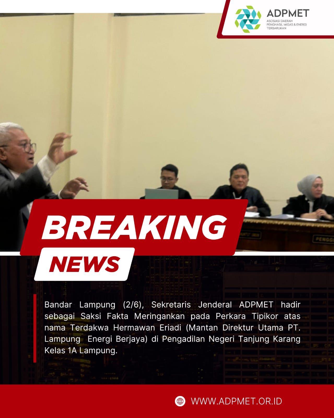ADPMET JELASKAN TENTANG PI-10% DI SIDANG TIPIKOR PENGADILAN NEGERI TANJUNG KARANG