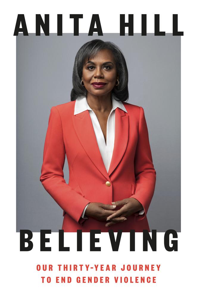 This cover image released by Viking shows “Believing: Our Thirty-Year Journey to End Gender Violence," by Anita Hill. (Viking via AP)