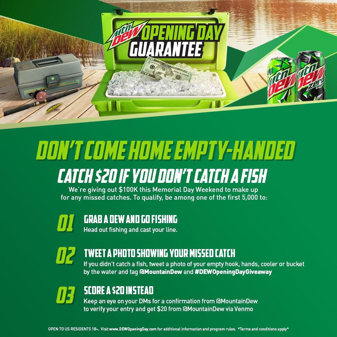 CATCH A FISH OR CATCH 20 MTN DEW UNVEILS "OPENING DAY GUARANTEE" TO