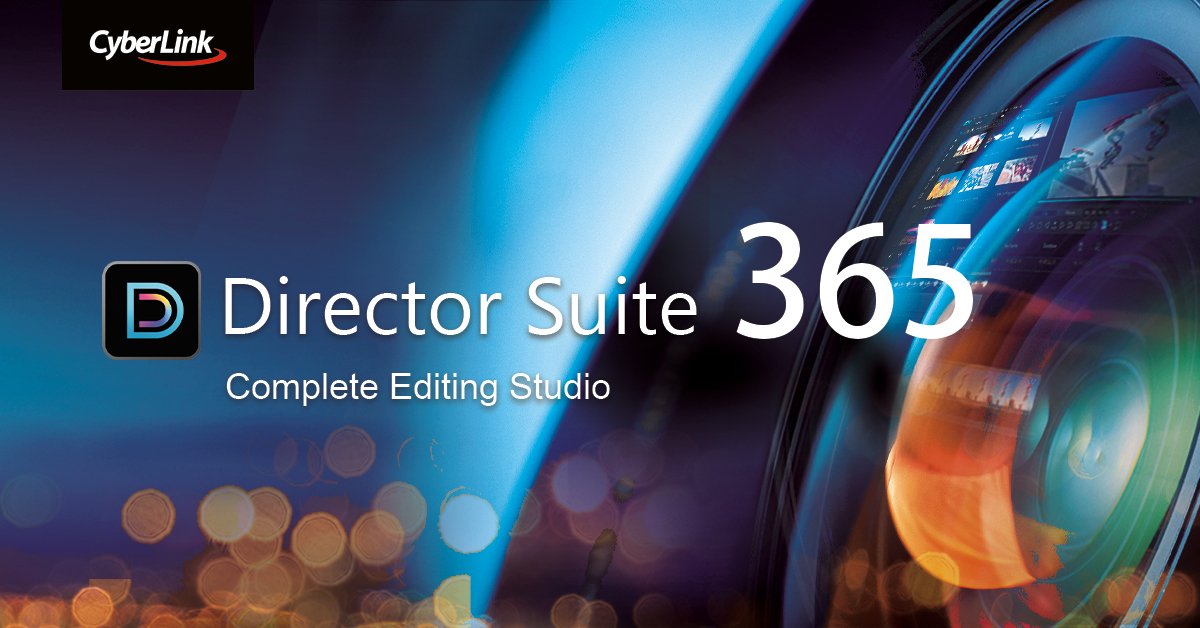 Cyberlink Releases New Versions Of Its Director Family Of Multimedia Editing Software Adding Spectacular Effects Precision Features And Expansive Stock Library