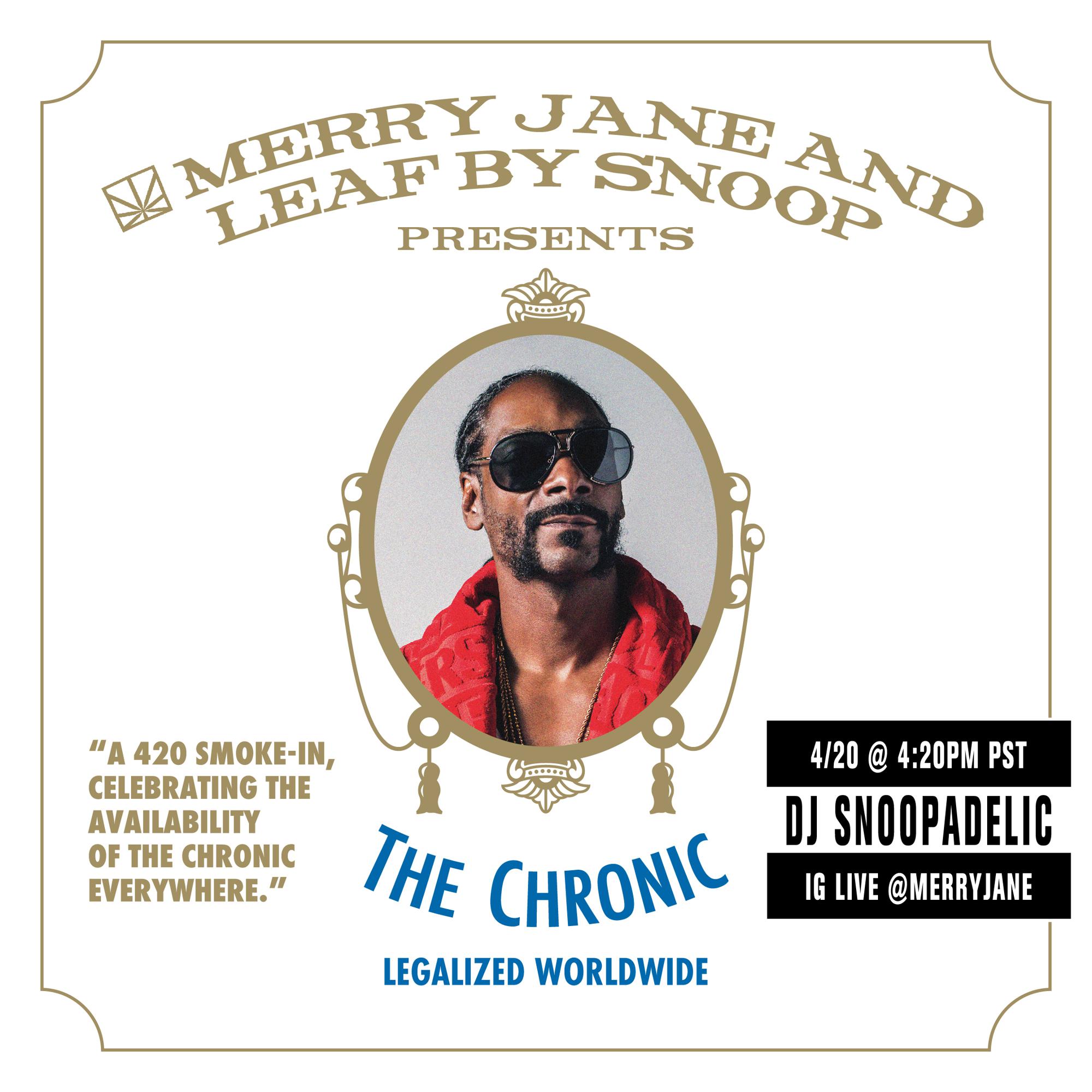 Leading Media Platform Merry Jane Launches Today The Chronic Legalized Worldwide A 4 Smoke In With Live Dj Set By Snoop Dogg Celebrating Dr Dre S Seminal Debut Album The Chronic Available Worldwide For