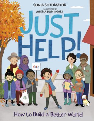 La carátula distribuida por la editorial Penguin Young Readers muestra "Just Help!", de la jueza de la Corte Suprema Sonia Sotomayor. (Penguin Young Readers via AP)
