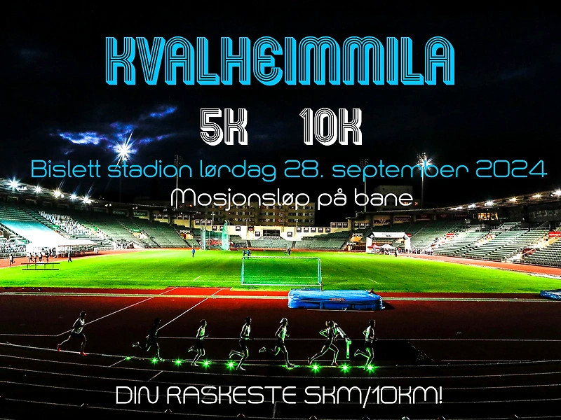 Kvalheimmila ran at Bislett Stadium. Runners on the track with floodlights and an audience. 5 km and 10 km races.