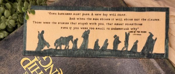 Lord of the Rings "Even darkness must pass" Bookmark
