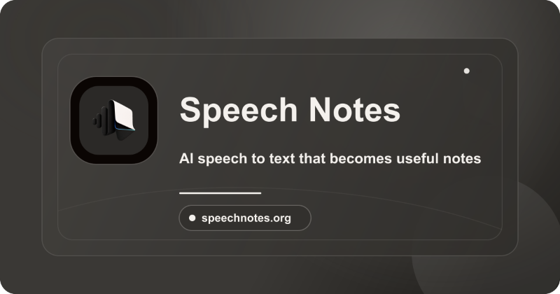 Speech Notes preview