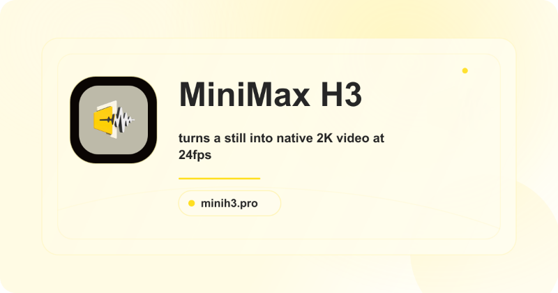 MiniMax H3 preview