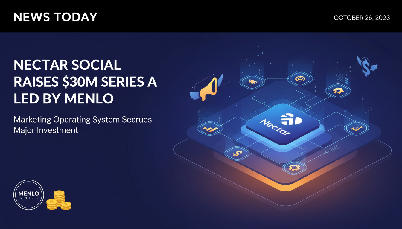 Marketing operating system Nectar Social raises $30M Series A led by Menlo