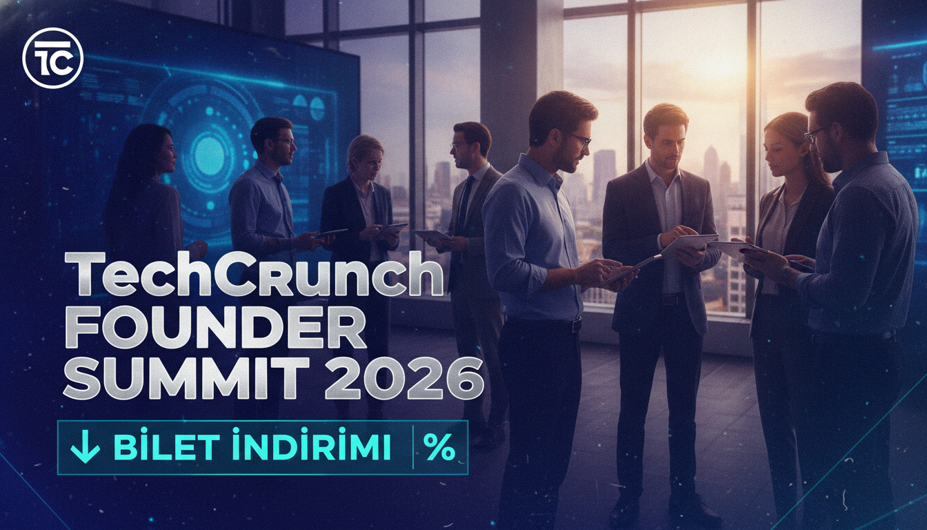 TechCrunch Founder Summit 2026 Bilet İndirimi