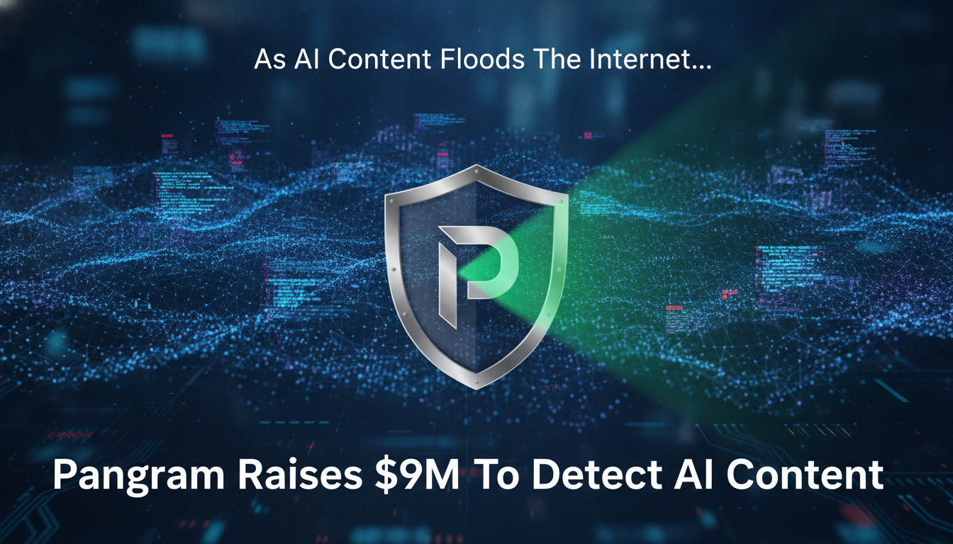 As AI content floods the internet, Pangram raises $9M to detect it