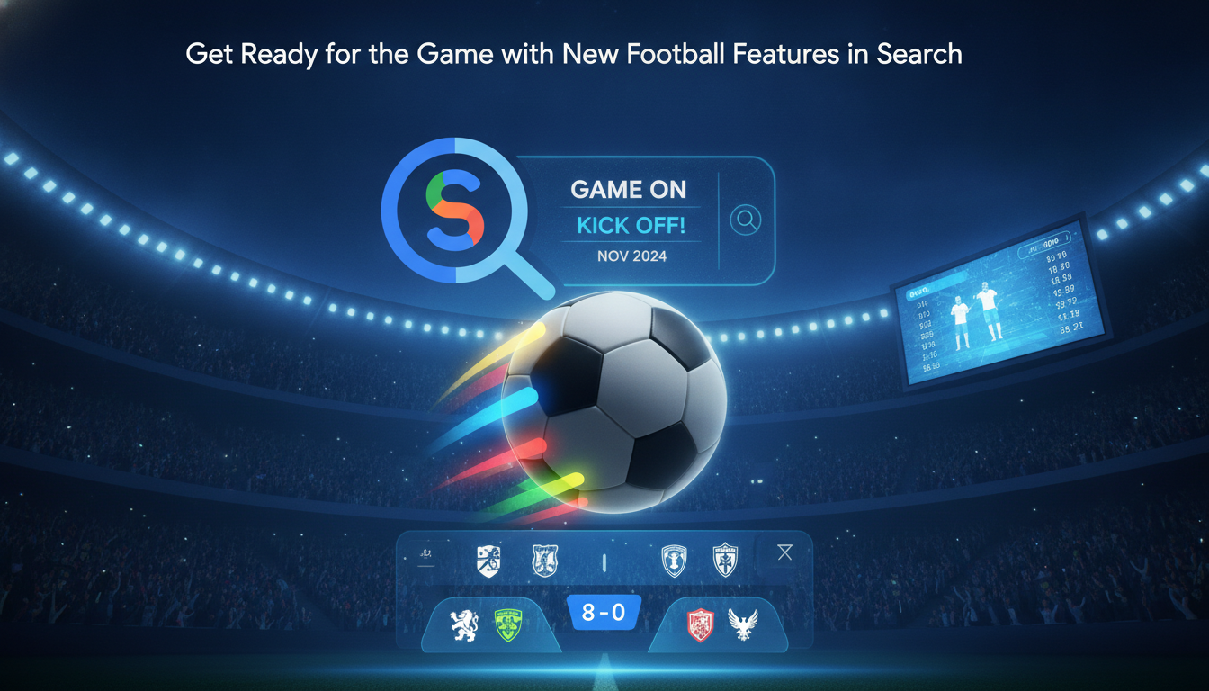 Get ready for the game with new football features in Search