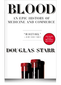 Blood: An Epic History of Medicine and Commerce