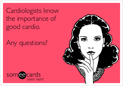 cardiologist exercise joke