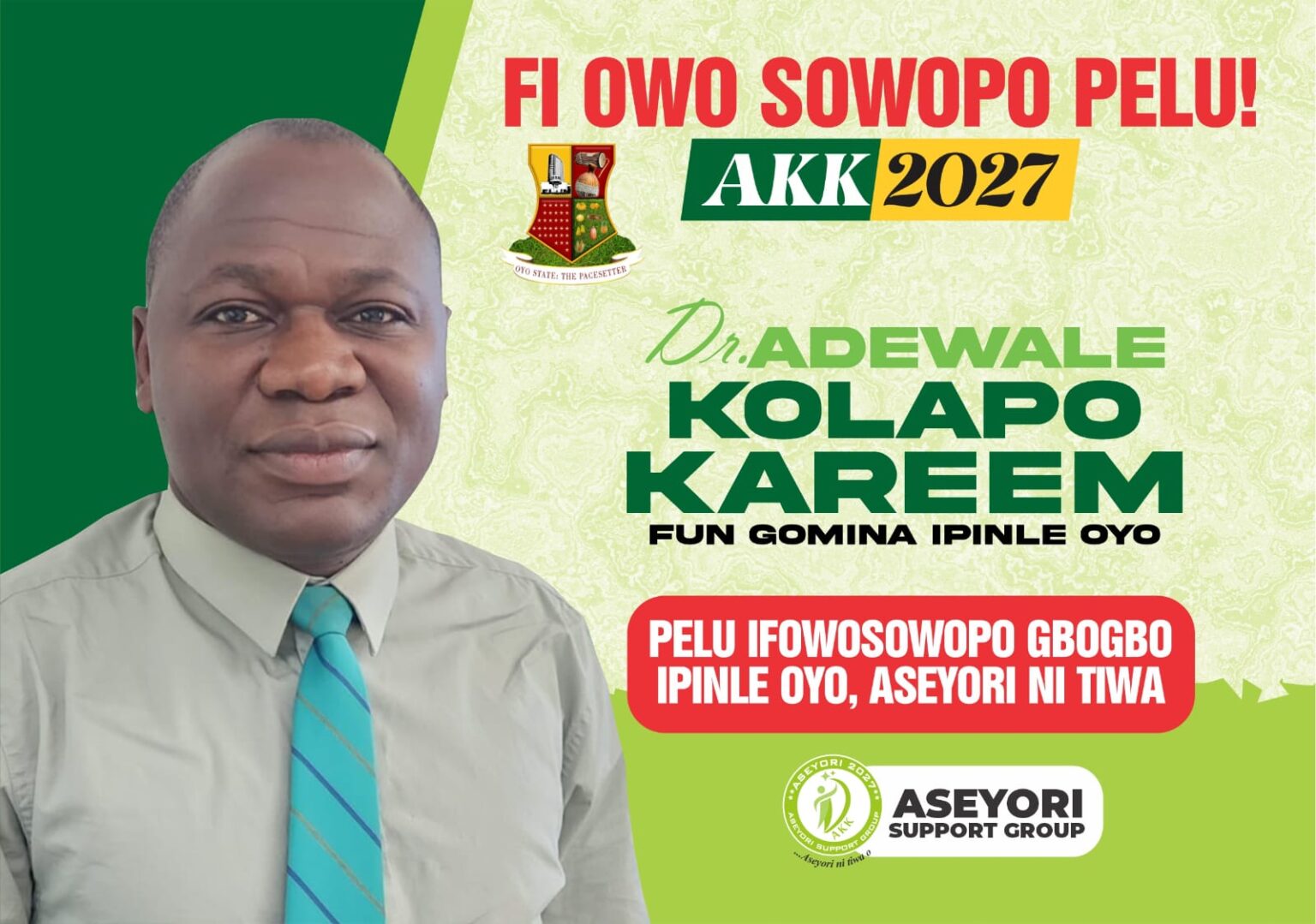 AKK : The Fresh Air In Oyo State Politics
